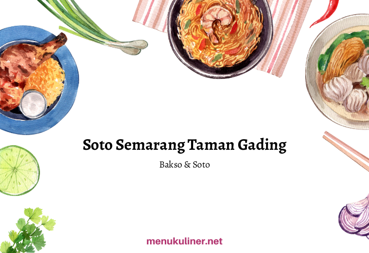 Soto Semarang Taman Gading: Rasa yang Menghangatkan Jiwa di Jantung Cilacap